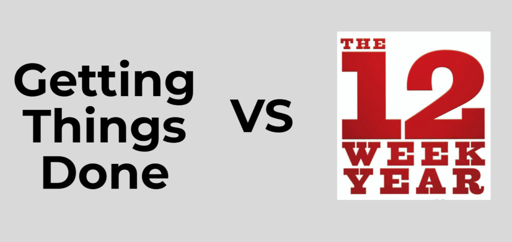 GTD vs The 12-Week Year